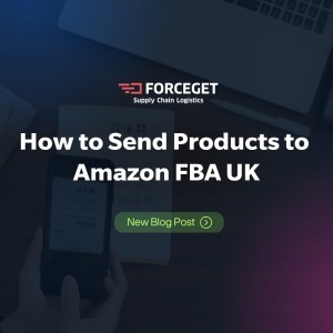 How to Send Products to Amazon FBA UK